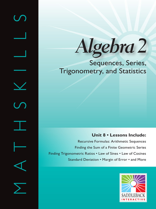 Title details for Algebra 2: Sequences, Series, Trigonometry, and Statistics by Saddleback Educational Publishing - Wait list